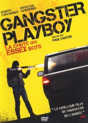 Gangster Playboy: La chute des Essex Boys