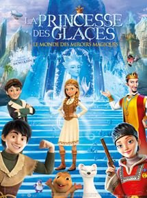 La princesse des glaces, le monde des miroirs magiques